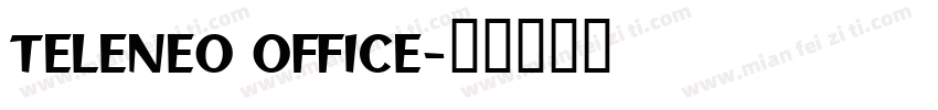 TELENEO OFFICE字体转换